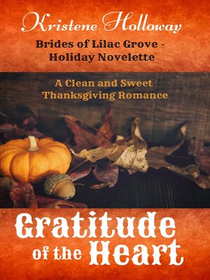cover image of Gratitude of the Heart--Thanksgiving Novelette